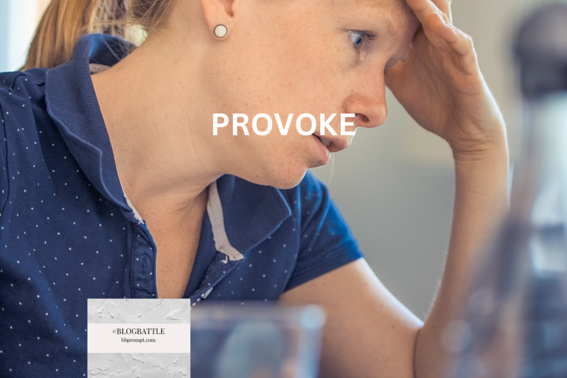 provoke unexpected